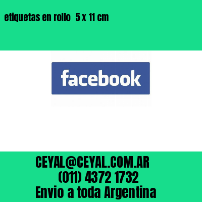 etiquetas en rollo  5 x 11 cm