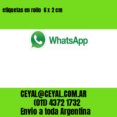 etiquetas en rollo  6 x 2 cm