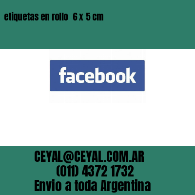 etiquetas en rollo  6 x 5 cm