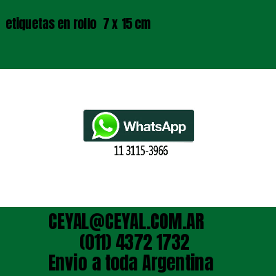 etiquetas en rollo  7 x 15 cm