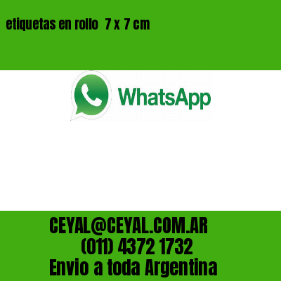 etiquetas en rollo  7 x 7 cm