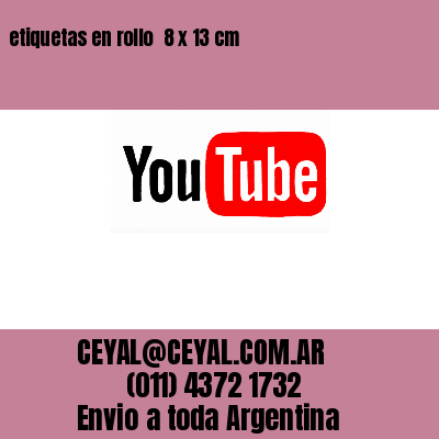 etiquetas en rollo  8 x 13 cm