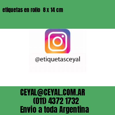 etiquetas en rollo  8 x 14 cm