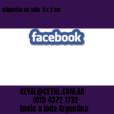 etiquetas en rollo  8 x 2 cm