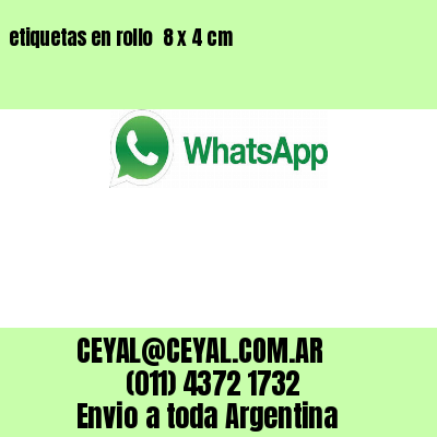 etiquetas en rollo  8 x 4 cm
