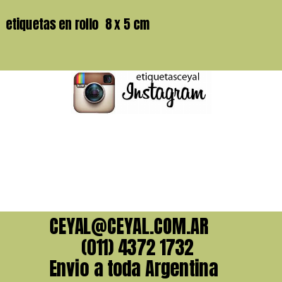 etiquetas en rollo  8 x 5 cm