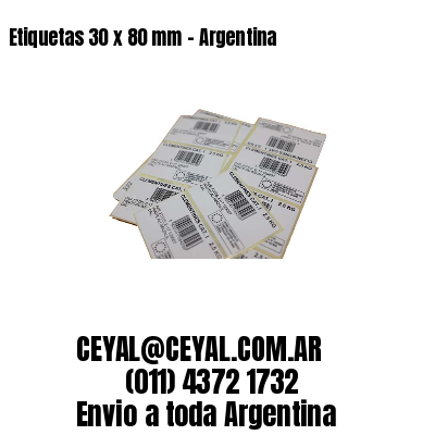 Etiquetas 30 x 80 mm – Argentina