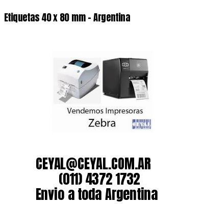 Etiquetas 40 x 80 mm – Argentina