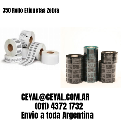 350 Rollo Etiquetas Zebra