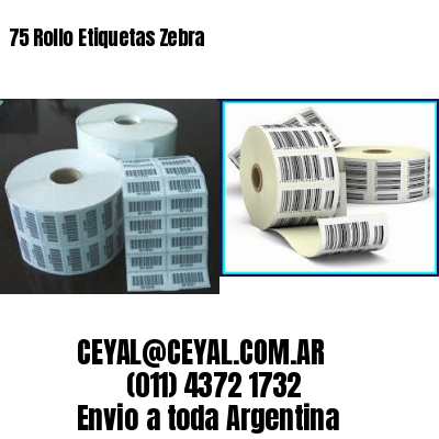 75 Rollo Etiquetas Zebra