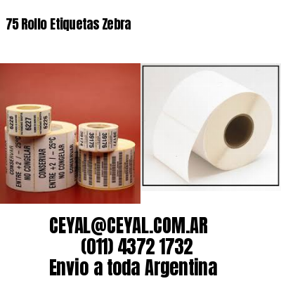 75 Rollo Etiquetas Zebra