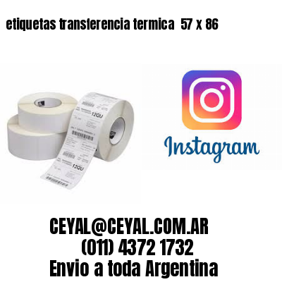etiquetas transferencia termica  57 x 86