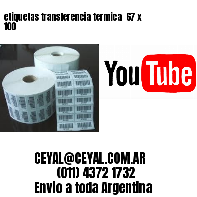 etiquetas transferencia termica  67 x 100