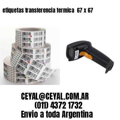 etiquetas transferencia termica  67 x 67