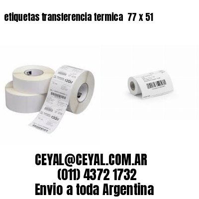 etiquetas transferencia termica  77 x 51