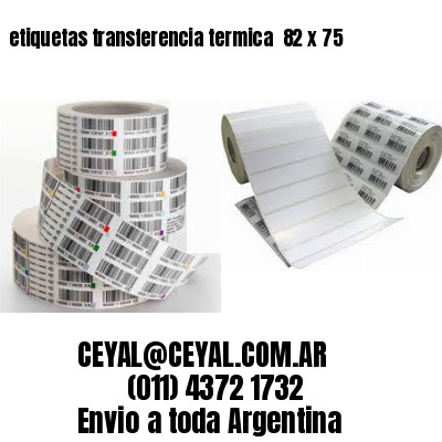 etiquetas transferencia termica  82 x 75