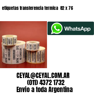 etiquetas transferencia termica  82 x 76