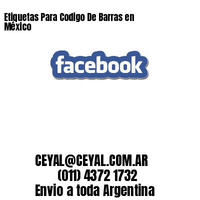 Etiquetas Para Codigo De Barras en   México