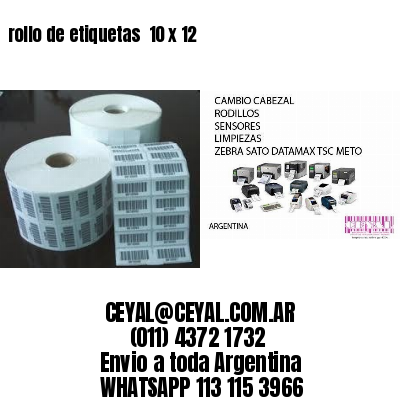 rollo de etiquetas  10 x 12