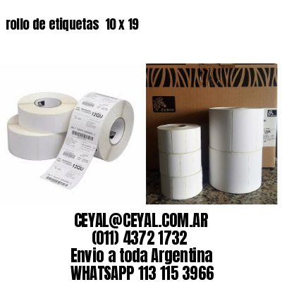 rollo de etiquetas  10 x 19