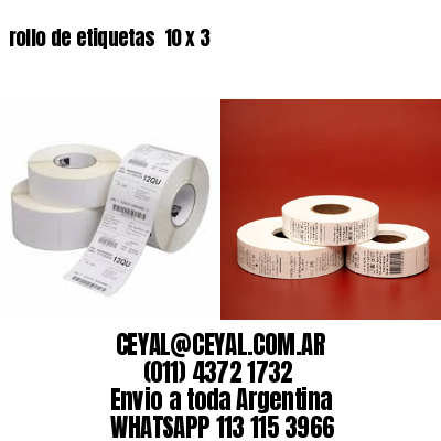 rollo de etiquetas  10 x 3