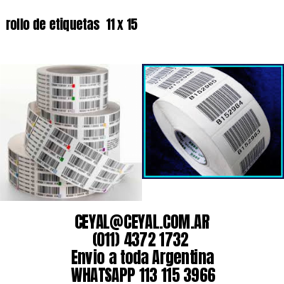 rollo de etiquetas  11 x 15