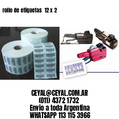 rollo de etiquetas  12 x 2