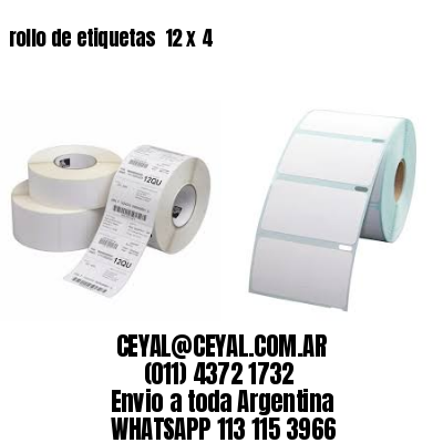rollo de etiquetas  12 x 4