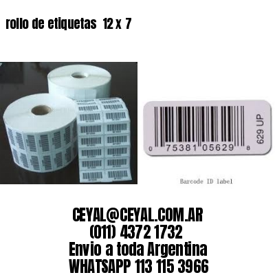 rollo de etiquetas  12 x 7