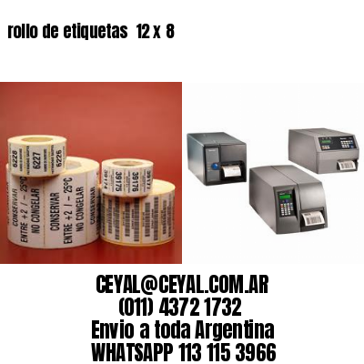 rollo de etiquetas  12 x 8