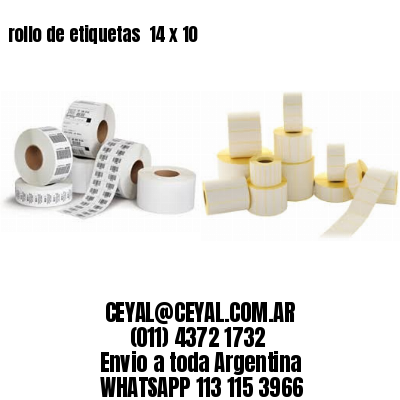 rollo de etiquetas  14 x 10