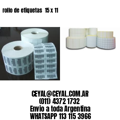 rollo de etiquetas  15 x 11
