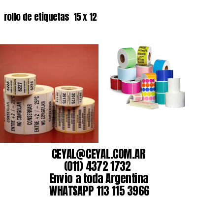 rollo de etiquetas  15 x 12