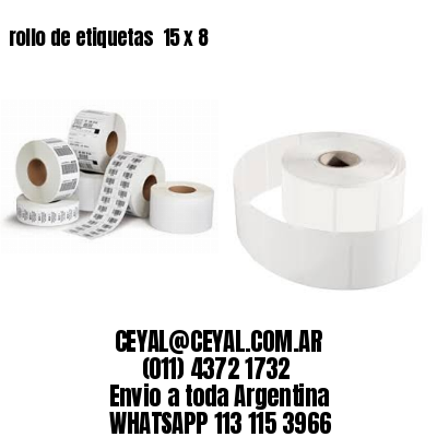 rollo de etiquetas  15 x 8