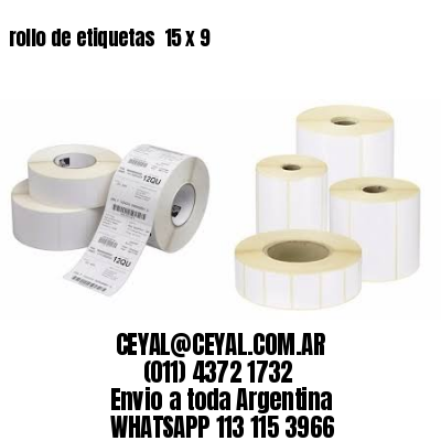 rollo de etiquetas  15 x 9
