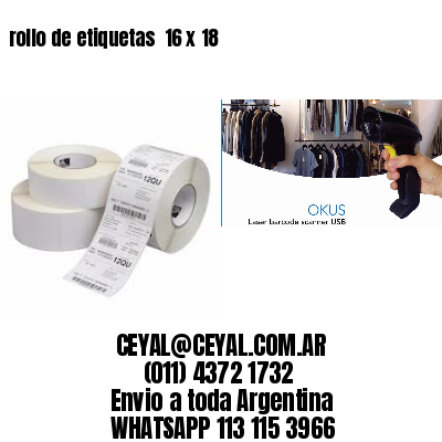 rollo de etiquetas  16 x 18