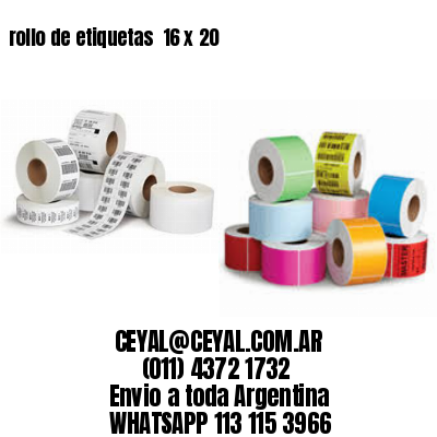 rollo de etiquetas  16 x 20
