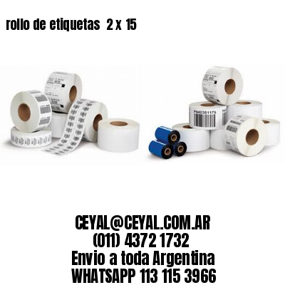 rollo de etiquetas  2 x 15