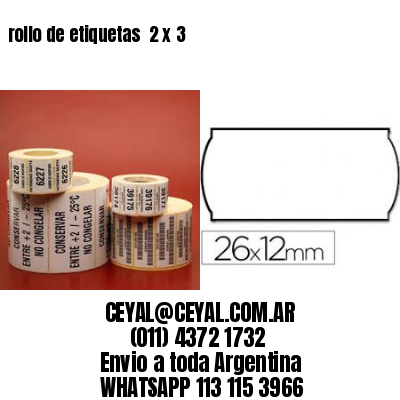 rollo de etiquetas  2 x 3