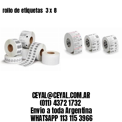 rollo de etiquetas  3 x 8