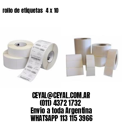 rollo de etiquetas  4 x 10