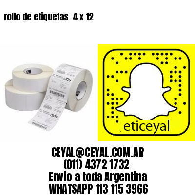 rollo de etiquetas  4 x 12