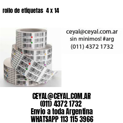 rollo de etiquetas  4 x 14