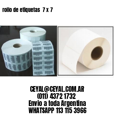 rollo de etiquetas  7 x 7