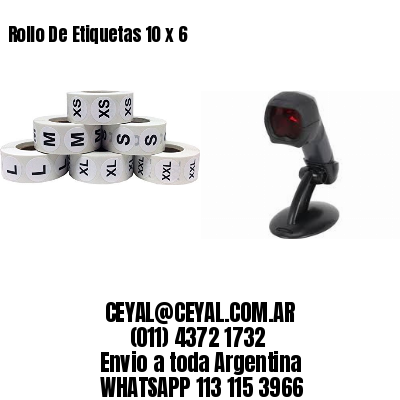 Rollo De Etiquetas 10 x 6