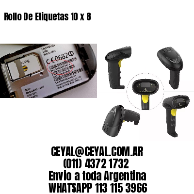Rollo De Etiquetas 10 x 8