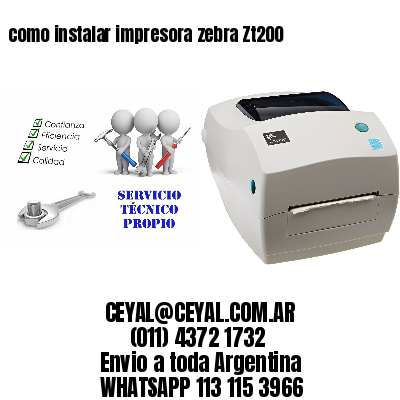 como instalar impresora zebra Zt200