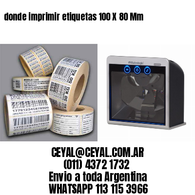 donde imprimir etiquetas 100 X 80 Mm