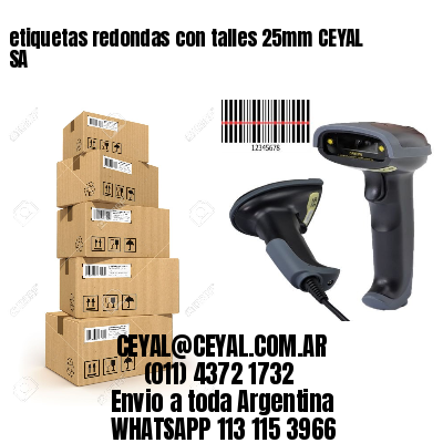 etiquetas redondas con talles 25mm CEYAL SA