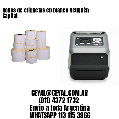 Rollos de etiquetas eb blanco Neuquén Capital